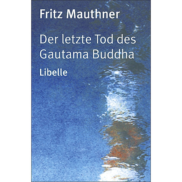 Der letzte Tod des Gautama Buddha, Fritz Mauthner