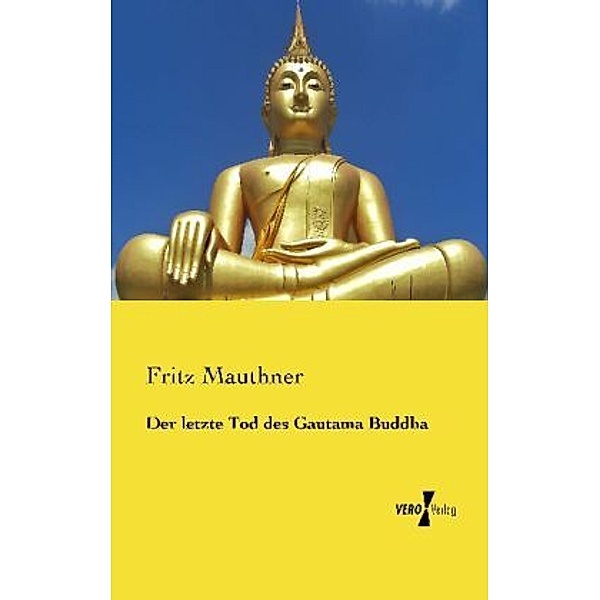 Der letzte Tod des Gautama Buddha, Fritz Mauthner