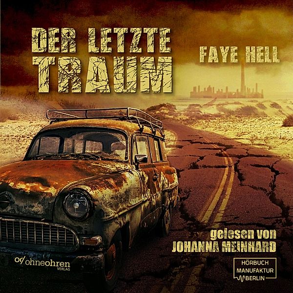 Der letzte Traum, Faye Hell