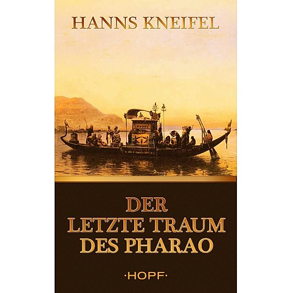 Der letzte Traum des Pharao, Hanns Kneifel