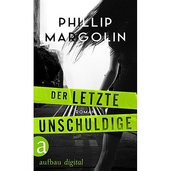 Der letzte Unschuldige, Phillip Margolin