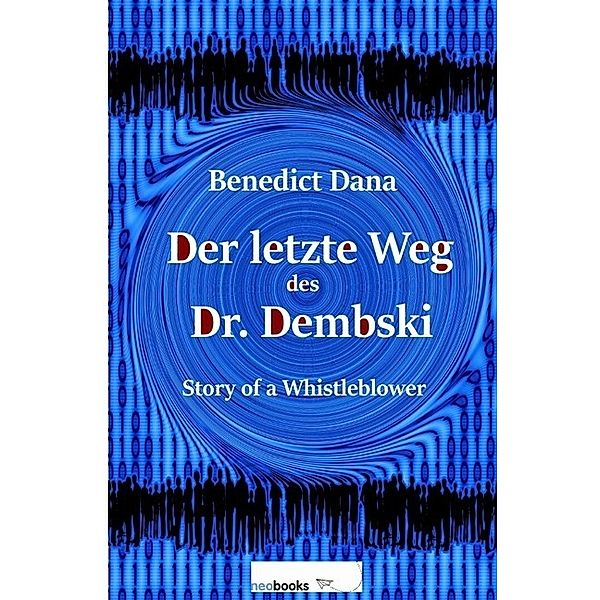 Der letzte Weg des Dr. Dembski, Benedict Dana