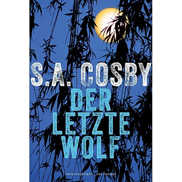 Der letzte Wolf (eBook), S. A. Cosby