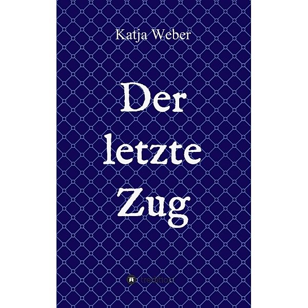 Der letzte Zug, Katja Weber