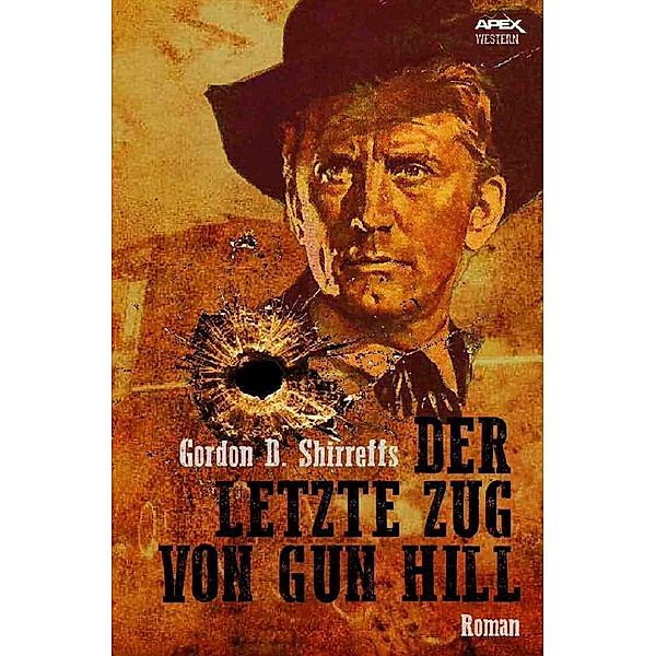 Der letzte Zug von Gun Hill, Gordon D. Shirreffs