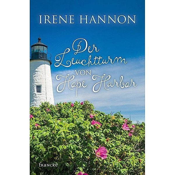 Der Leuchtturm von Hope Harbor, Irene Hannon