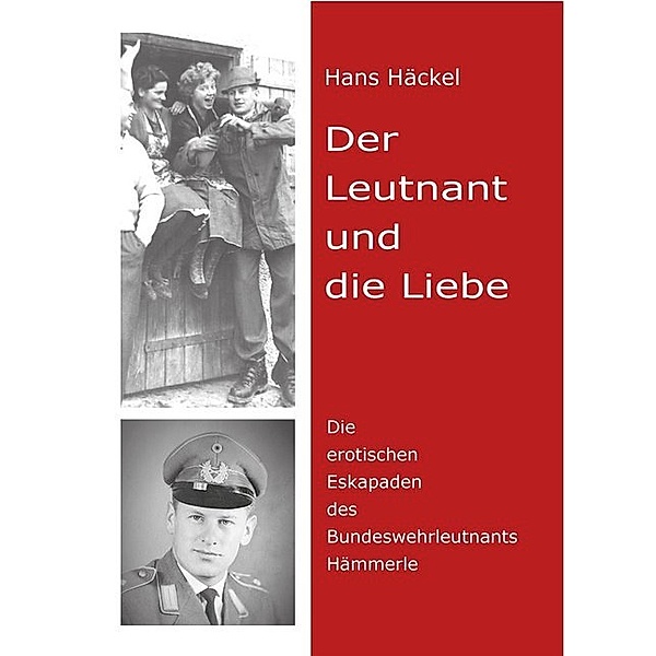 Der Leutnant und die Liebe, Hans Häckel
