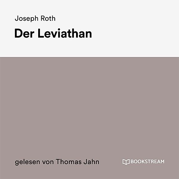 Der Leviathan, Joseph Roth
