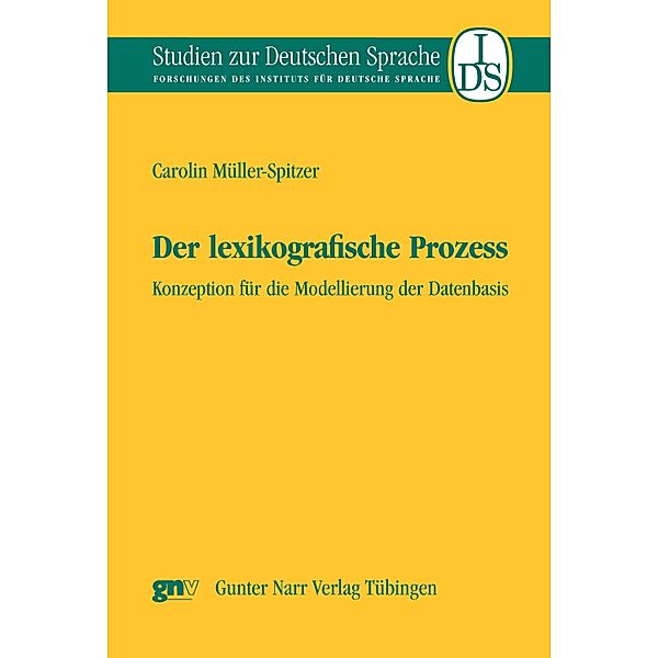 Der lexikografische Prozess / Studien zur deutschen Sprache Bd.42, Carolin Müller-Spitzer