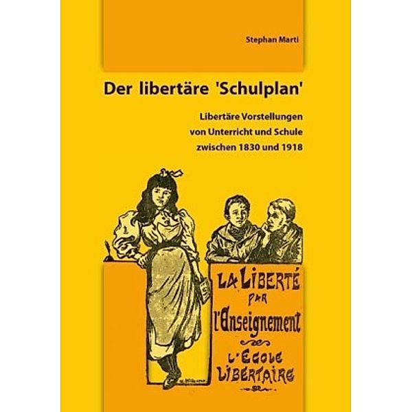 Der libertäre ´Schulplan´, Stephan Marti