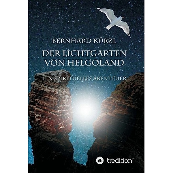 Der Lichtgarten von Helgoland, Bernhard Kürzl