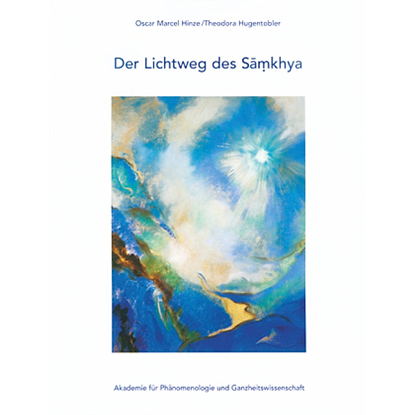 Der Lichtweg des Samkhya, Oscar M. Hinze, Theodora Hugentobler