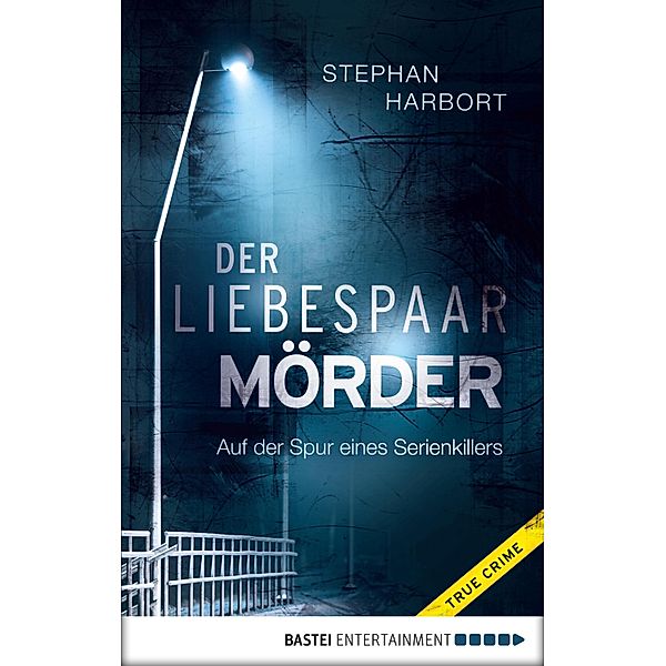 Der Liebespaar-Mörder, Stephan Harbort