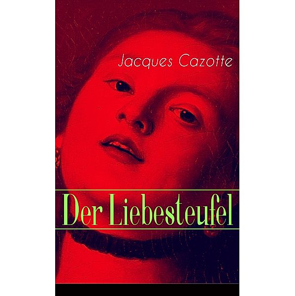 Der Liebesteufel, Jacques Cazotte