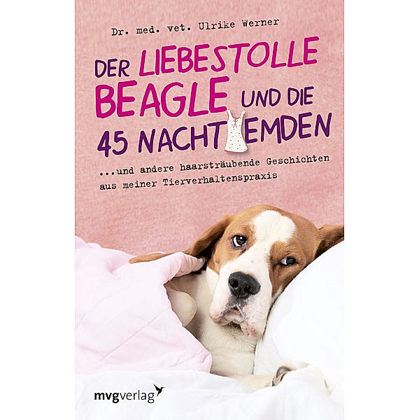 Der liebestolle Beagle und die 45 Nachthemden, Ulrike Werner