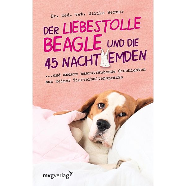 Der liebestolle Beagle und die 45 Nachthemden, Ulrike Werner