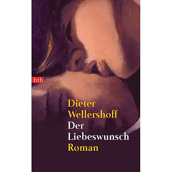 Der Liebeswunsch, Dieter Wellershoff