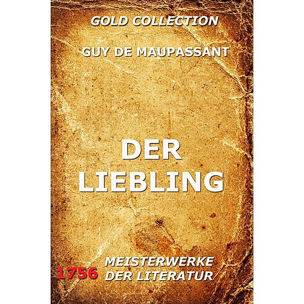 Der Liebling, Guy de Maupassant