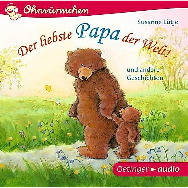 Der liebste Papa der Welt!, 1 Audio-CD, Susanne Lütje