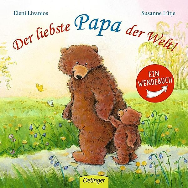 Der liebste Papa der Welt! /  Die liebste Mama der Welt!, Susanne Lütje