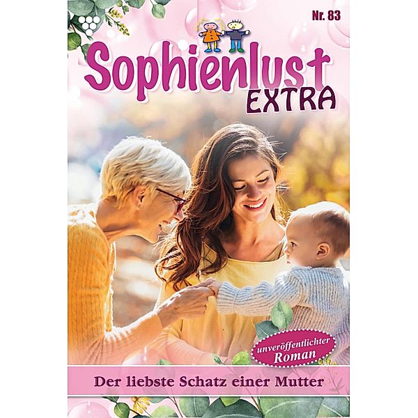 Der liebste Schatz einer Mutter / Sophienlust Extra Bd.83, Gert Rothberg