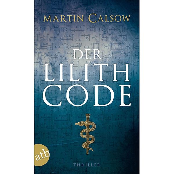 Der Lilith Code, Martin Calsow