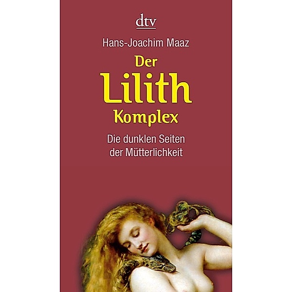 Der Lilith-Komplex, Hans-Joachim Maaz