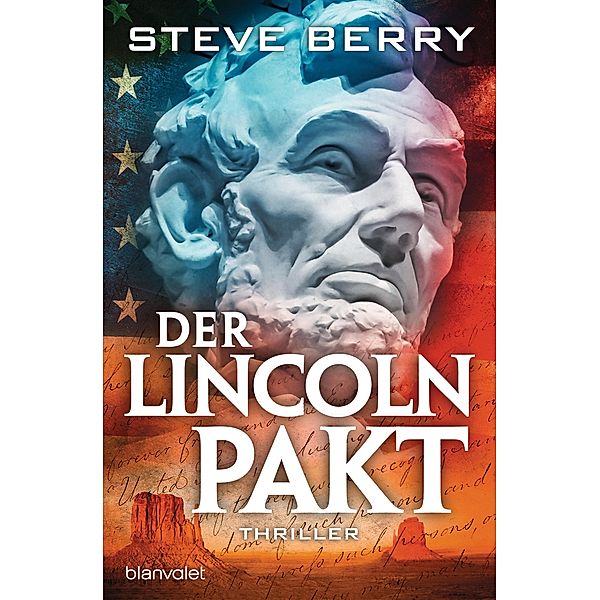 Der Lincoln-Pakt / Cotton Malone Bd.9, Steve Berry