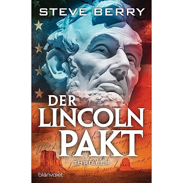 Der Lincoln-Pakt / Cotton Malone Bd.9, Steve Berry