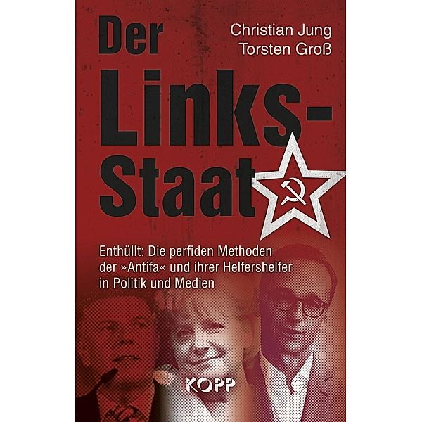 Der Links-Staat, Christian Jung, Torsten Groß