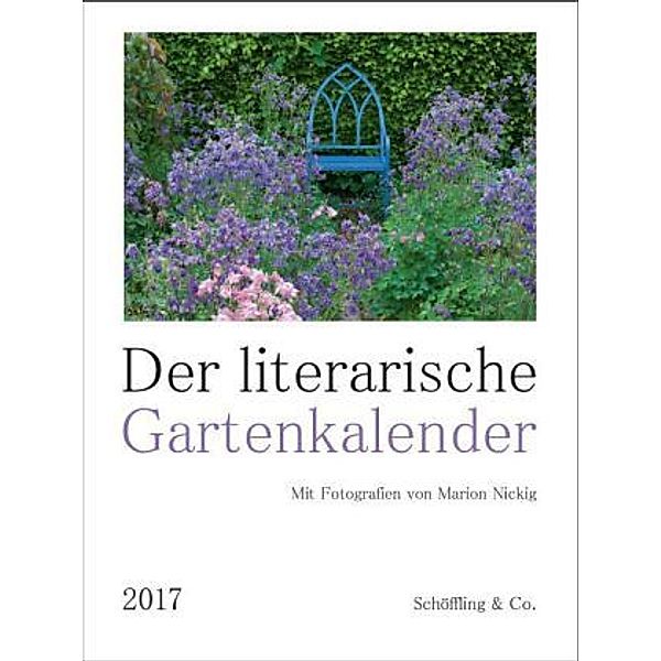 Der literarische Gartenkalender 2017