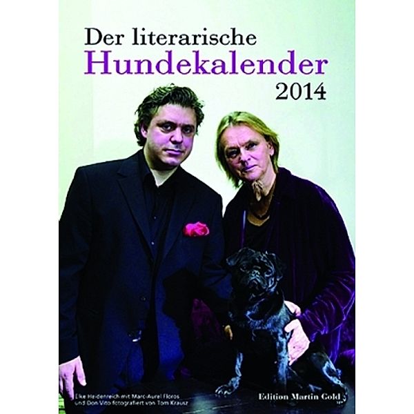 Der literarische Hundekalender, m. Jahresplaner 'Mit dem Hund durch das Jahr' 2014