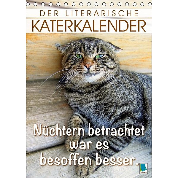 Der literarische Katerkalender (Tischkalender 2021 DIN A5 hoch), Calvendo