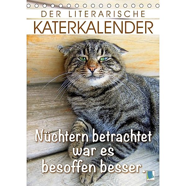 Der literarische Katerkalender (Tischkalender 2022 DIN A5 hoch), Calvendo