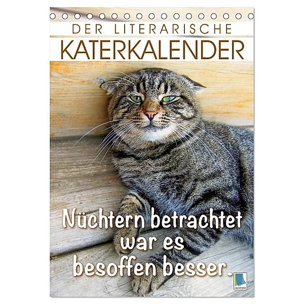 Der literarische Katerkalender (Tischkalender 2024 DIN A5 hoch), CALVENDO Monatskalender, Calvendo