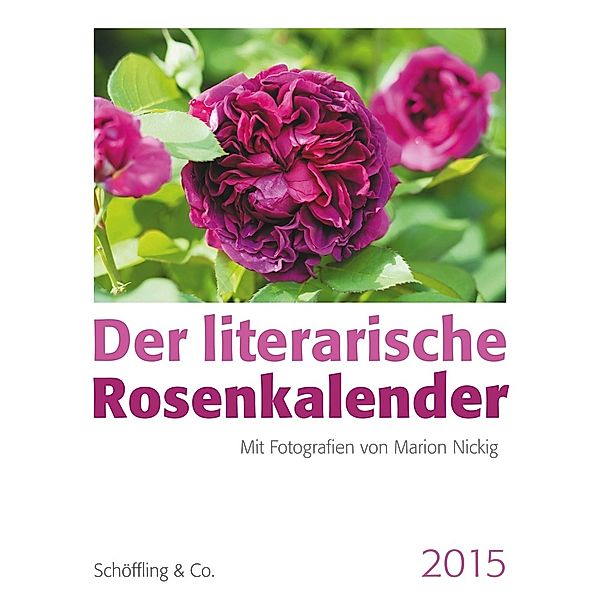 Der literarische Rosenkalender 2015