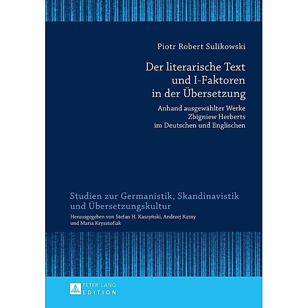 Der literarische Text und I-Faktoren in der Uebersetzung, Piotr Sulikowski