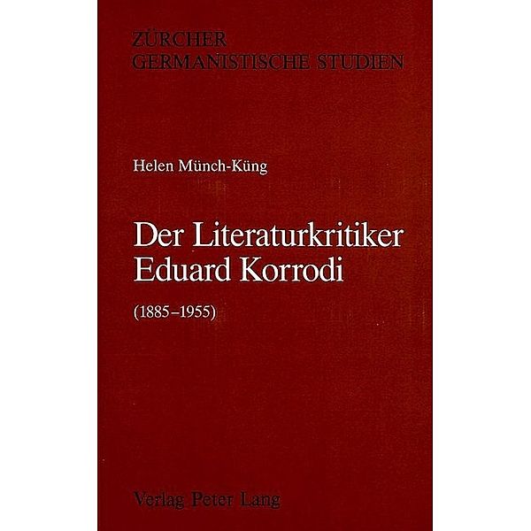 Der Literaturkritiker Eduard Korrodi (1885-1955), Helen Münch-Küng