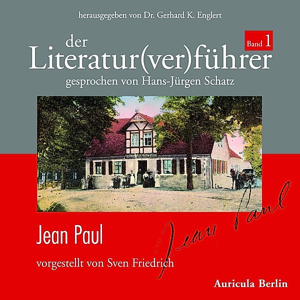 Der Literatur(ver)führer - 1 - Der Literatur(ver)führer - Band 1: Jean Paul, Sven Friedrich