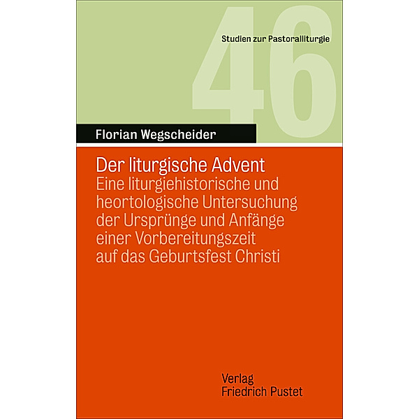 Der liturgische Advent, Florian Wegscheider
