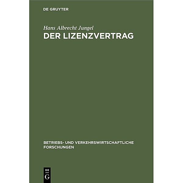 Der Lizenzvertrag, Hans Albrecht Jungel