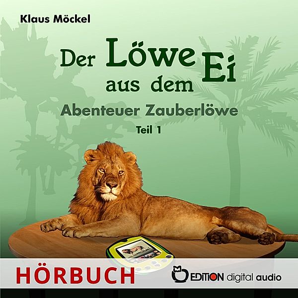 Der Löwe aus dem Ei, Klaus Möckel