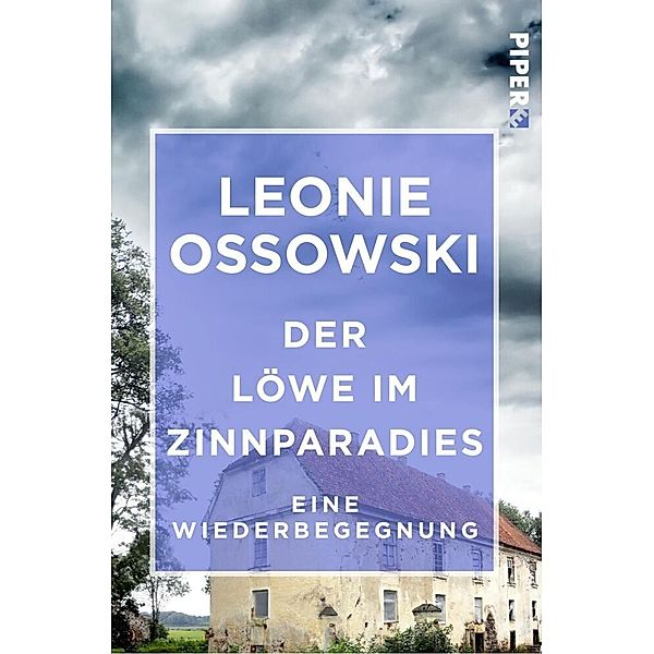 Der Löwe im Zinnparadies, Leonie Ossowski