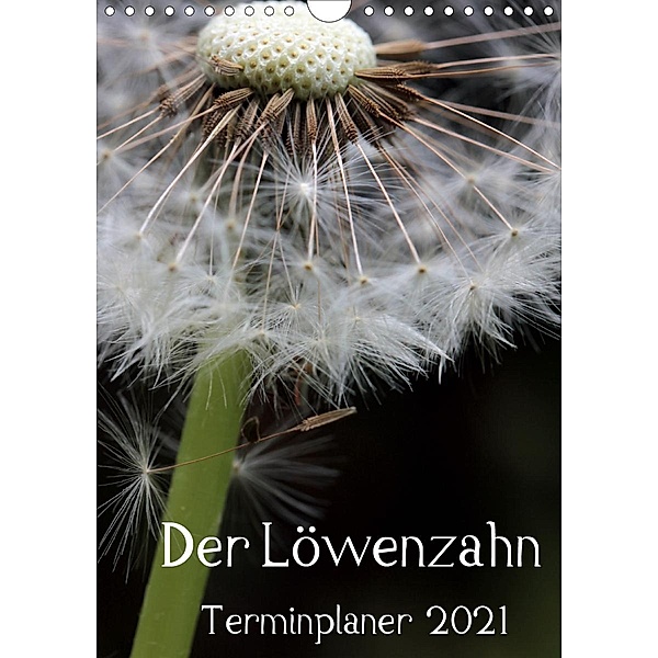 Der Löwenzahn-Terminplaner (Wandkalender 2021 DIN A4 hoch), Silvia Hahnefeld