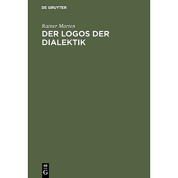 Der Logos der Dialektik, Rainer Marten