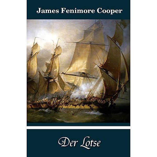 Der Lotse, James Fenimore Cooper