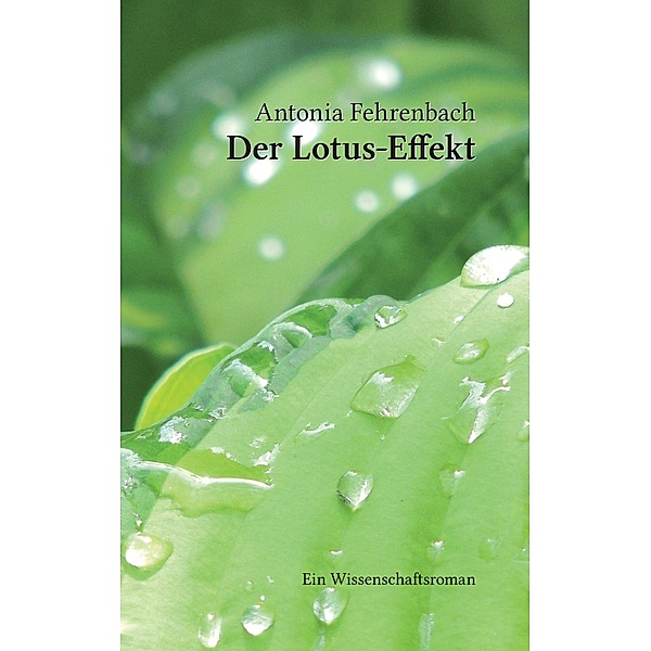 Der Lotus-Effekt, Antonia Fehrenbach
