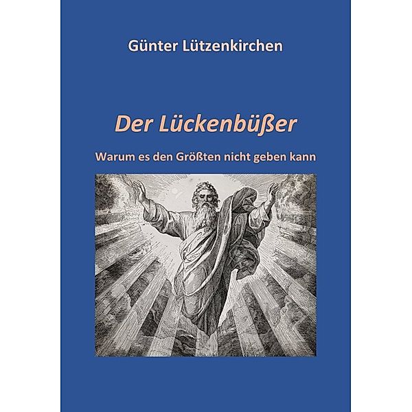 Der Lückenbüßer, Günter Lützenkirchen