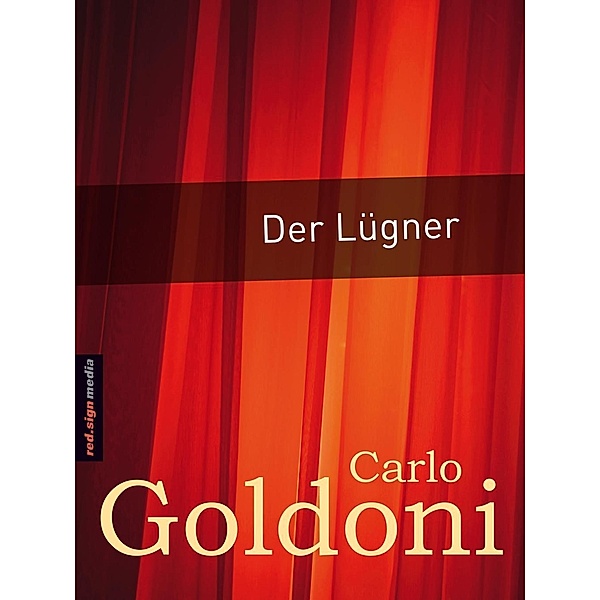 Der Lügner, Carlo Goldoni