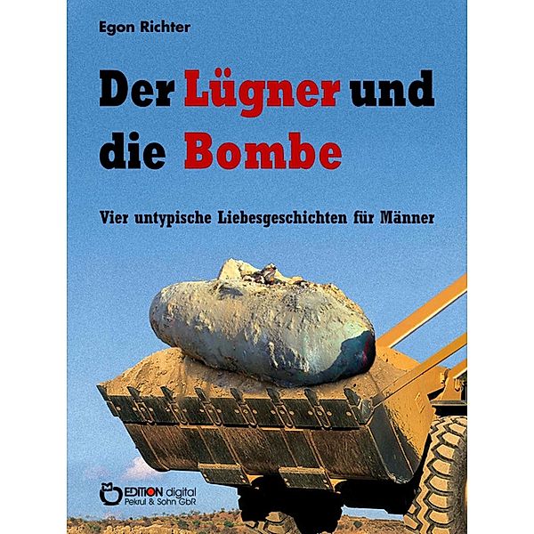 Der Lügner und die Bombe, Egon Richter